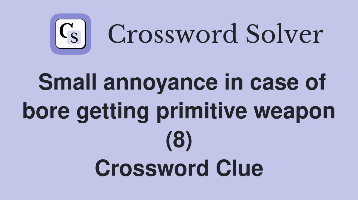 Small annoyance in case of bore getting primitive weapon (8